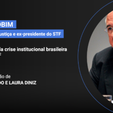 Casa JOTA: Nelson Jobim, ex-ministro da Justiça e ex-presidente do STF