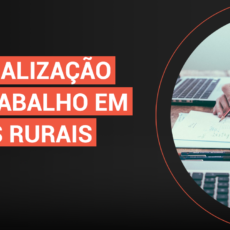 Casa JOTA: A fiscalização do trabalho em áreas rurais
