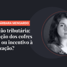 Modulação tributária: preservação dos cofres públicos ou incentivo à judicialização?