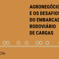 Casa JOTA discute agronegócio e os desafios do embarcador rodoviário de cargas