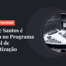 Porto de Santos é incluído no Programa Nacional de Desestatização