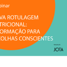 JOTA realiza webinar sobre nova rotulagem nutricional e escolhas conscientes