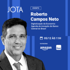 Presidente do BC, Roberto Campos Neto será entrevistado ao vivo na Casa JOTA