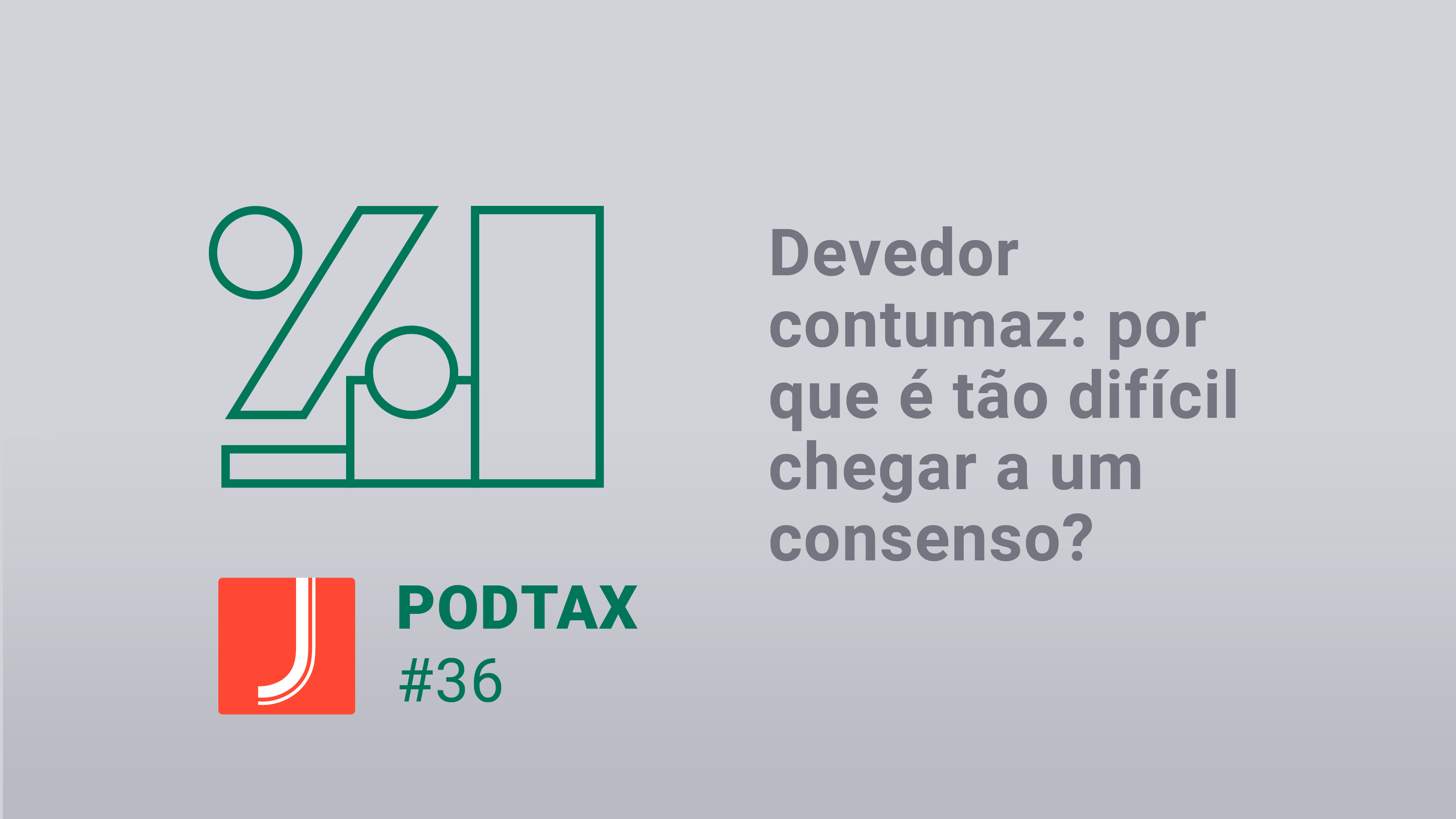 Devedor contumaz: por que é tão difícil chegar a um consenso? Ouça o ...