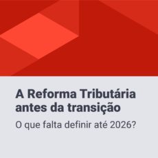 Casa JOTA debate as inseguranças jurídicas relativas à reforma tributária