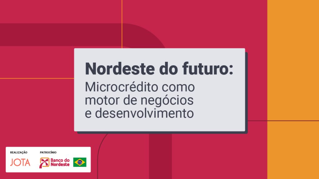 Casa JOTA debate o papel do microcrédito na economia nordestina